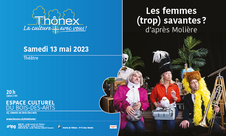Les femmes (trop) savantes, d’après Molière Les femmes (trop) savantes, d’après Molière